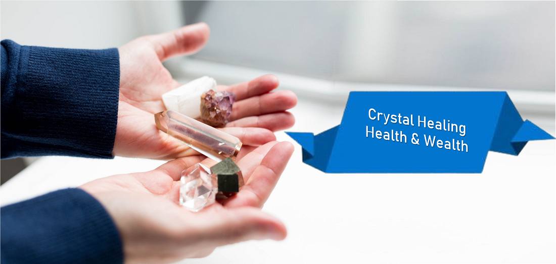 Basic Crystal Therapy for Health and Wealth Issues