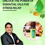 Unlock The Power Of Essential Oils For Stress Relief